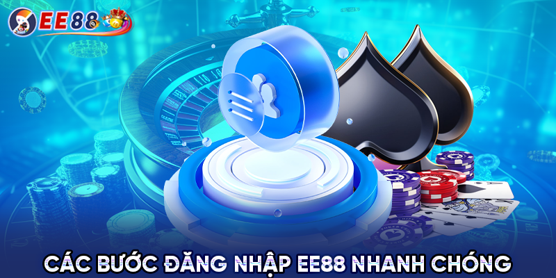 Các bước đăng nhập EE88 nhanh chóng