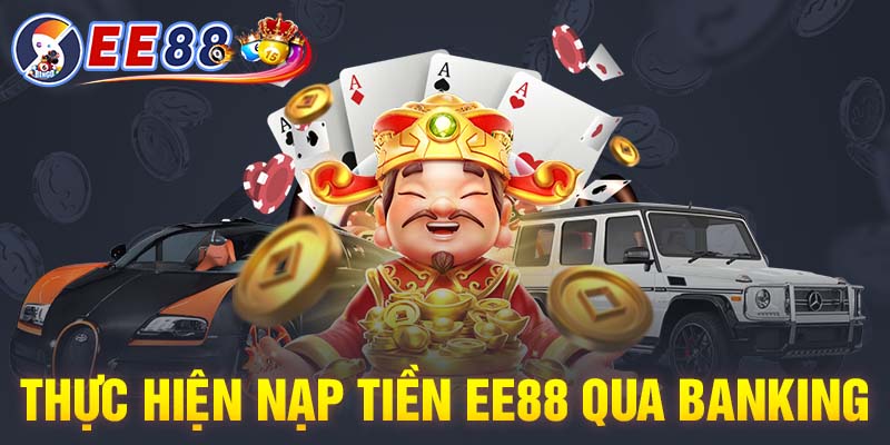 Thực hiện nạp tiền EE88 qua banking